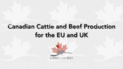 Canadian Cattle and Beef Product for the EU and UK
